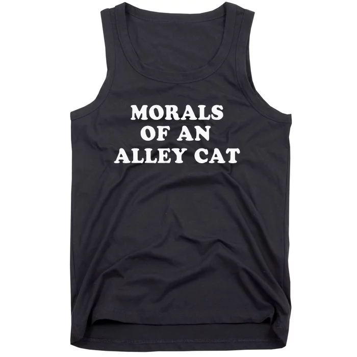 Morals Of An Alley Cat Tank Top