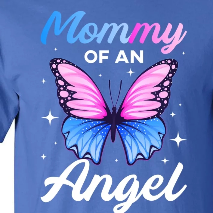 Mommy Of An Angel National Pregnancy Infant Loss Awareness Cute Gift Tall T-Shirt