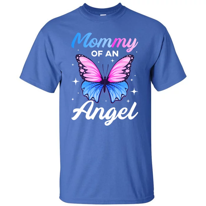 Mommy Of An Angel National Pregnancy Infant Loss Awareness Cute Gift Tall T-Shirt