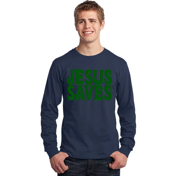 Mall Of America Jesus Saves Jesus Is The Only Way CHRISTIANITY Christain Front & Back Tall Long Sleeve T-Shirt