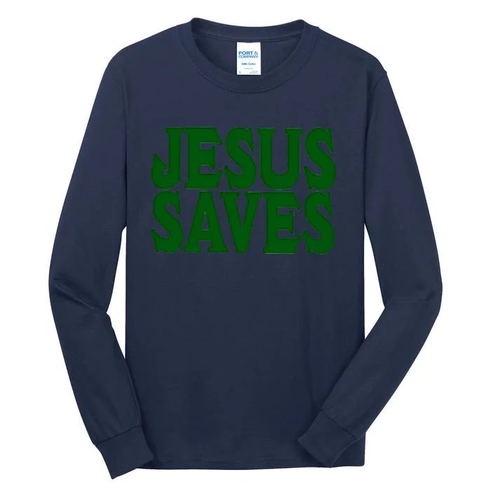 Mall Of America Jesus Saves Jesus Is The Only Way CHRISTIANITY Christain Front & Back Tall Long Sleeve T-Shirt