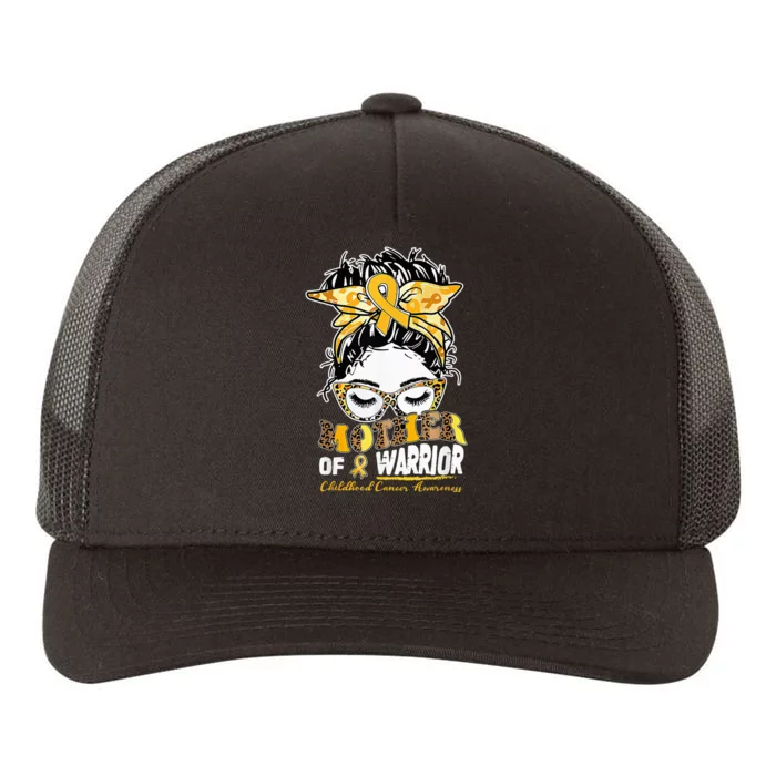 Mother Of A Warrior Childhood Cancer Awareness Messy Bun Yupoong Adult 5-Panel Trucker Hat