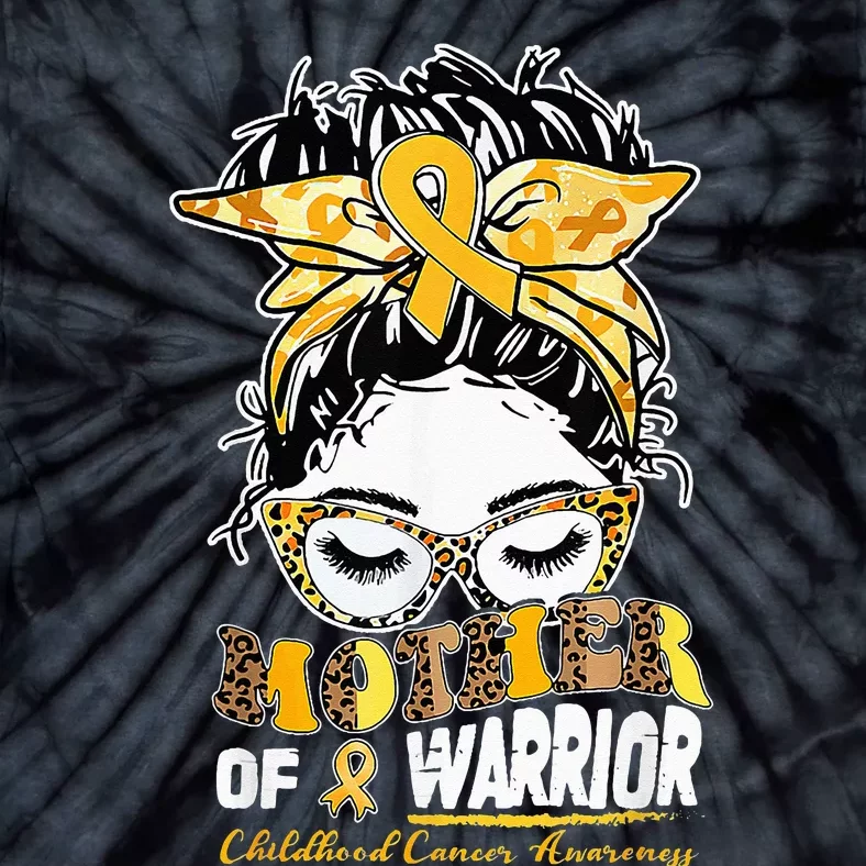 Mother Of A Warrior Childhood Cancer Awareness Messy Bun Tie-Dye T-Shirt