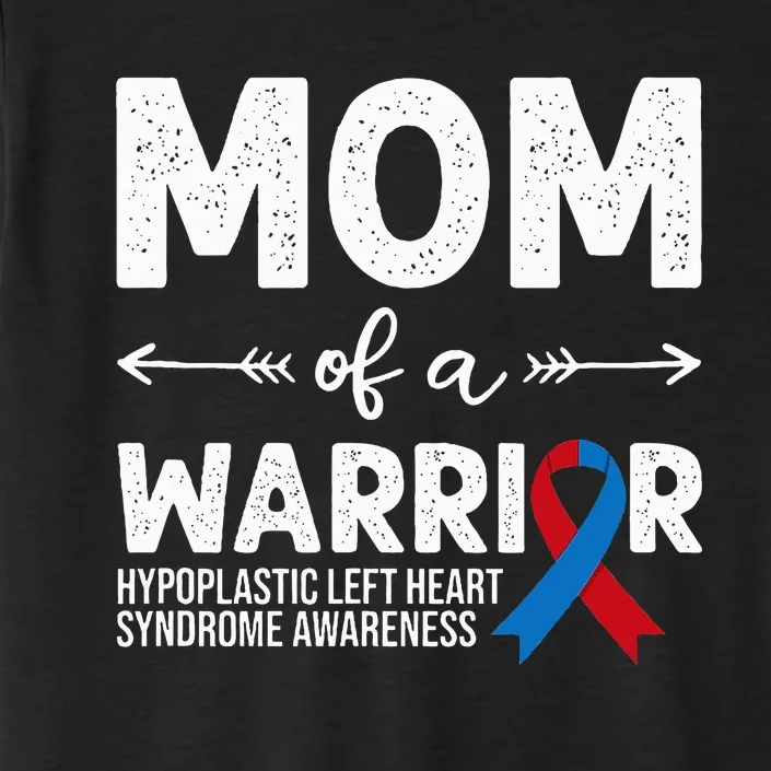 Mom Of A Warrior Red & Blue Ribbon HLHS Awareness ChromaSoft Performance T-Shirt