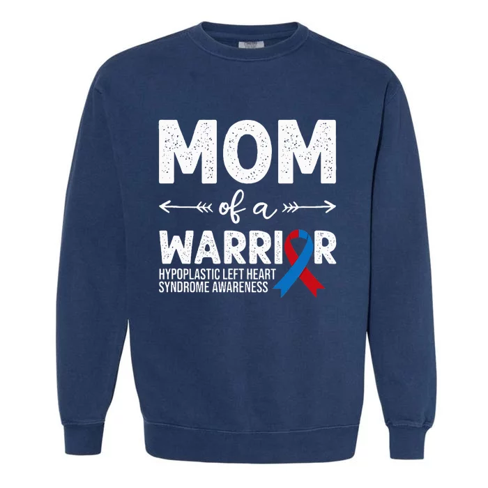 Mom Of A Warrior Red & Blue Ribbon HLHS Awareness Garment-Dyed Sweatshirt