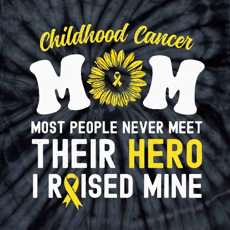 Mom Of A Warrior Hero Childhood Cancer Awareness Sunflower Tie-Dye T-Shirt