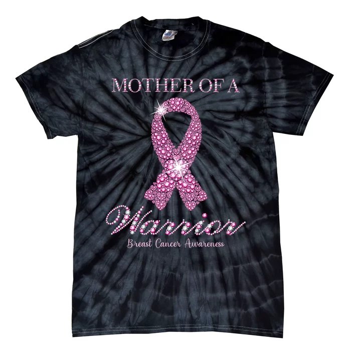 Mother Of A Warrior Breast Cancer Awareness Pink Ribbon Tie-Dye T-Shirt