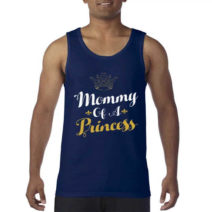 Mommy Of A Princess Daughter Mothers Day For Mom Tank Top