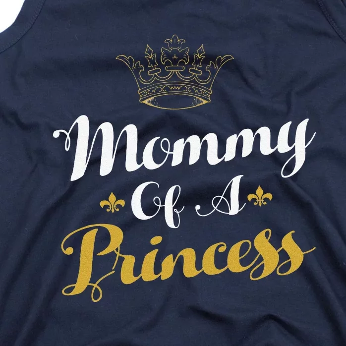 Mommy Of A Princess Daughter Mothers Day For Mom Tank Top