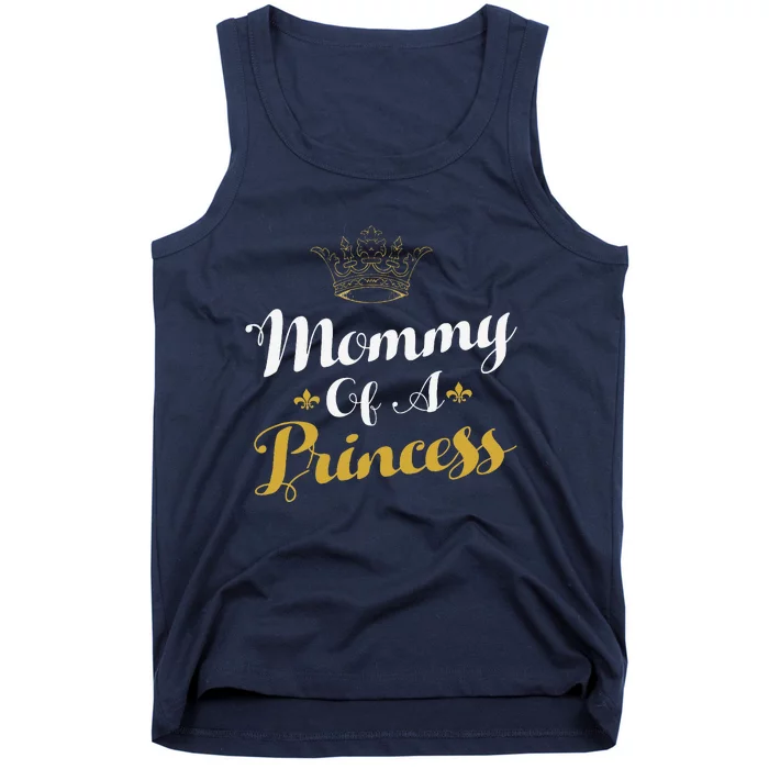 Mommy Of A Princess Daughter Mothers Day For Mom Tank Top