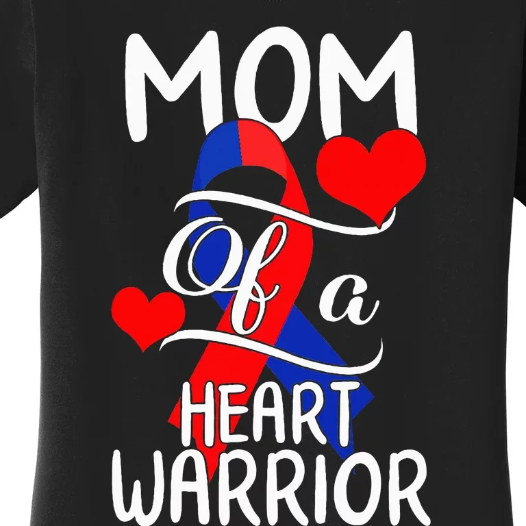 Mom Of A Heart Warrior CHD Disease Awareness Red Ribbon Gift Women's T-Shirt