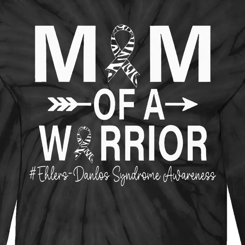 Mom Of A Warrior Ehlers Danlos Syndrome Eds Awareness Tie-Dye Long Sleeve Shirt