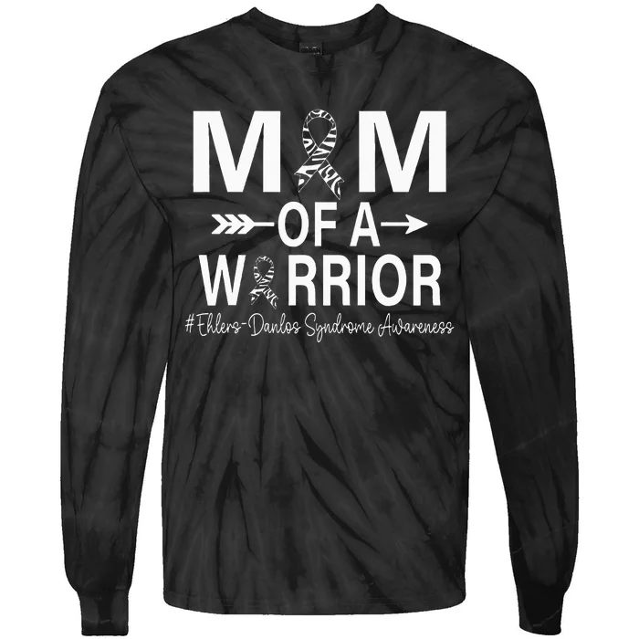 Mom Of A Warrior Ehlers Danlos Syndrome Eds Awareness Tie-Dye Long Sleeve Shirt