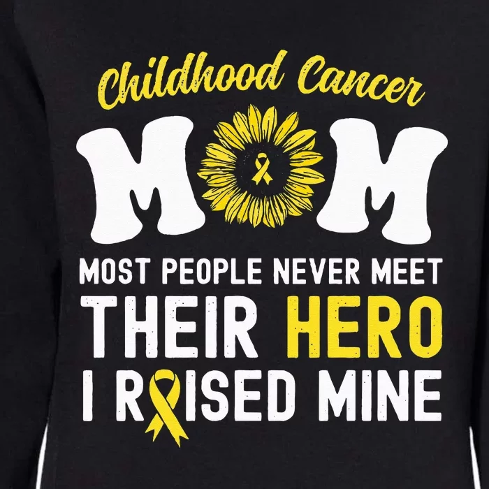 Mom Of A Warrior Hero Childhood Cancer Awareness Sunflower Womens California Wash Sweatshirt