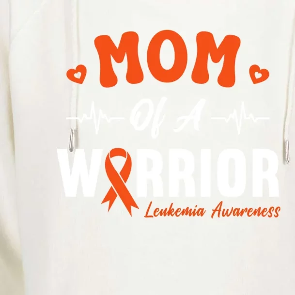 Mom Of A Warrior Leukemia Blood Cancer Awareness Support Womens Funnel Neck Pullover Hood