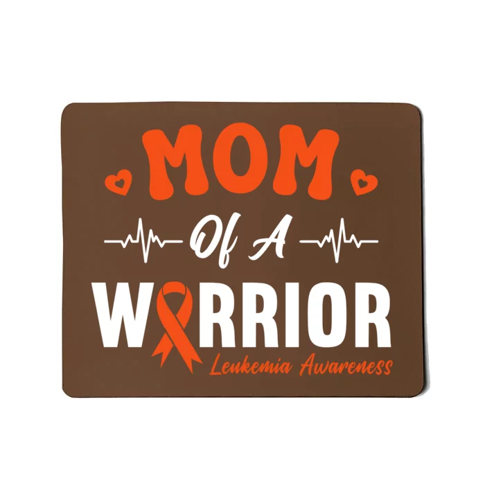 Mom Of A Warrior Leukemia Blood Cancer Awareness Support Mousepad