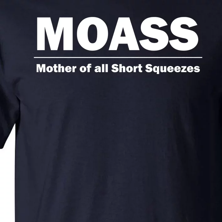 MOASS Mother of all Short Squeezes Tall T-Shirt