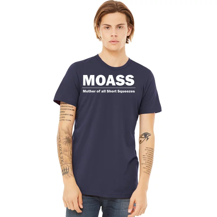 MOASS Mother of all Short Squeezes Premium T-Shirt