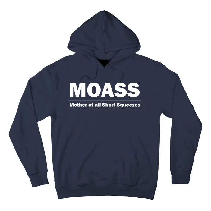 MOASS Mother of all Short Squeezes Tall Hoodie