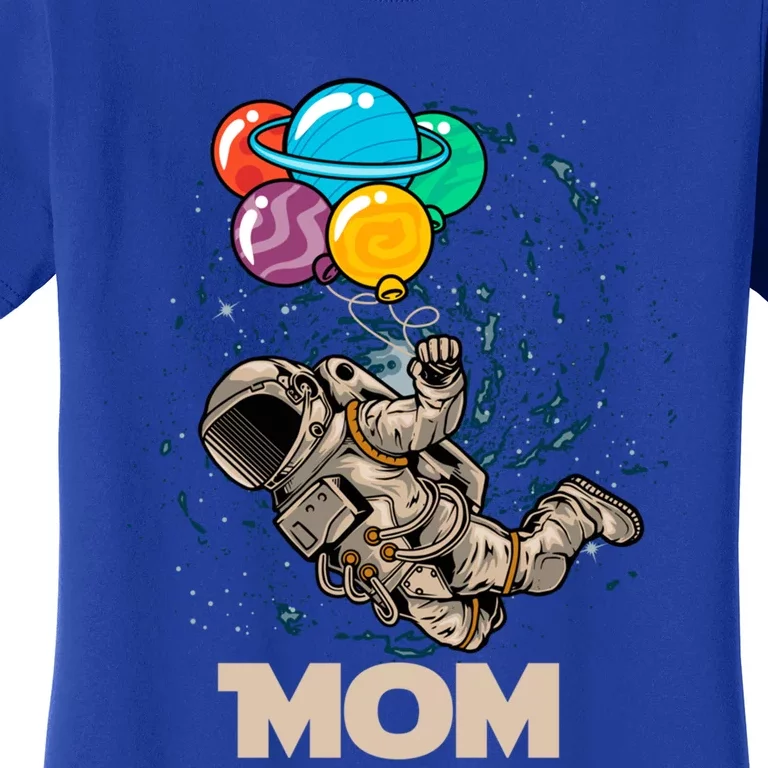 Mom Of Birthday Astronaut With Balloons Planets In Space Funny Gift Women's T-Shirt