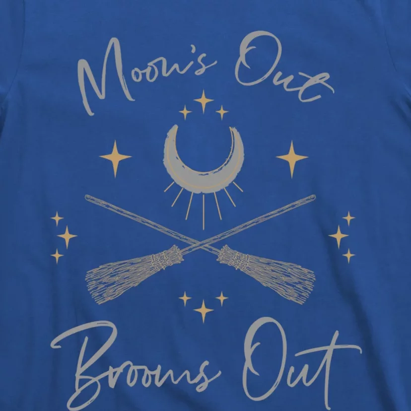 Moons Out Brooms Out Funny Pagan Witch Moon Cycle Gift Funny Gift T-Shirt