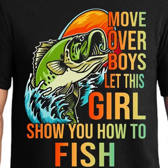 Move Over Boys Let This Girl Show You How To Fish Fishing Cute Gift Pajama Set