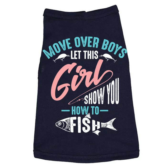 Move Over Boy Let This Girl Show You How To Fish Gift Doggie Tank