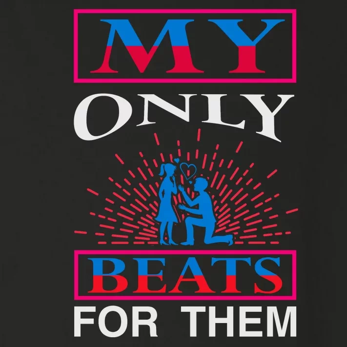 My Only Beats For Them Toddler Long Sleeve Shirt