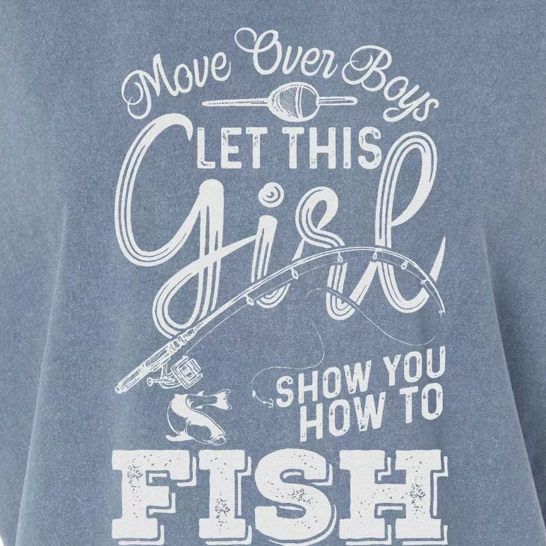 Move Over Boy Let This Girl Show You How To Fish Garment-Dyed Women's Muscle Tee