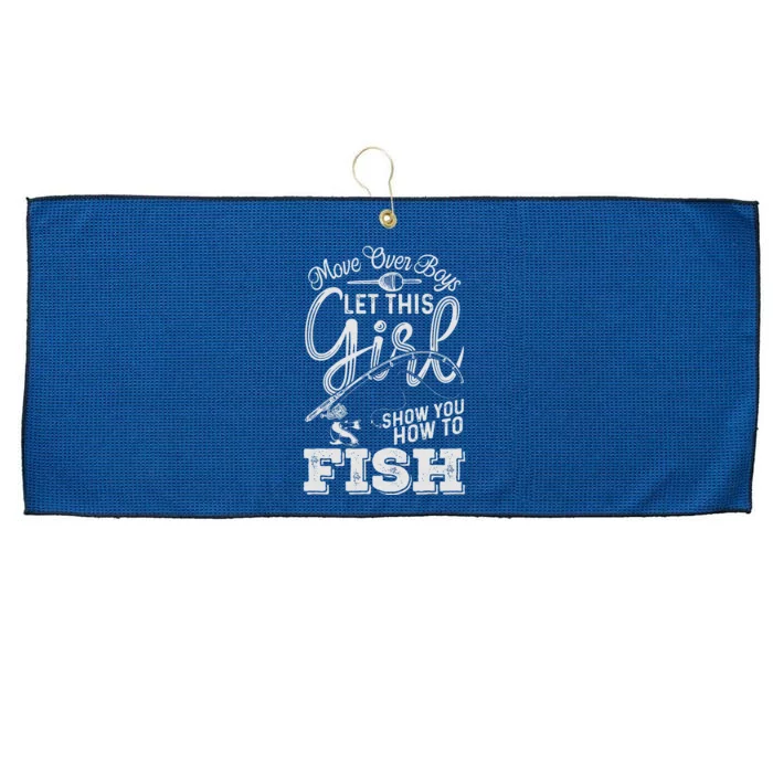 Move Over Boy Let This Girl Show You How To Fish Large Microfiber Waffle Golf Towel