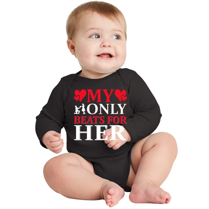 My Only Beats For Her Baby Long Sleeve Bodysuit