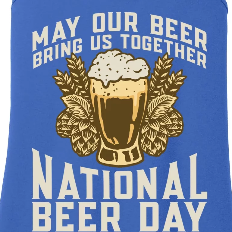 May Our Beer Bring Us Together National Beer Day Beer Lover Gift Ladies Essential Tank