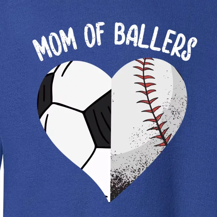 Mom Of Ballers Soccer Baseball Mama Heart Funny Gift Toddler Sweatshirt