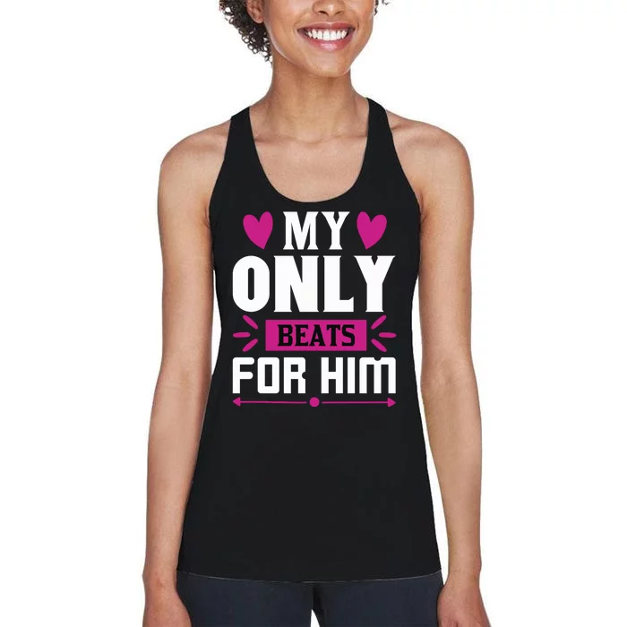 My Only Beats For Him Women's Racerback Tank