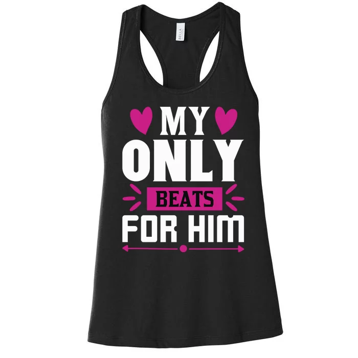 My Only Beats For Him Women's Racerback Tank