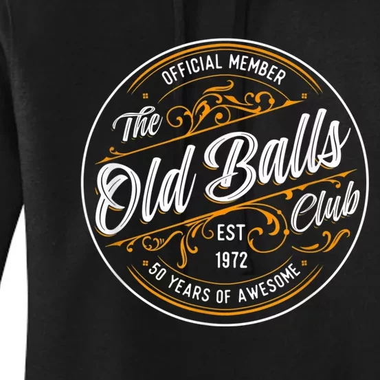 M.e.n.s Old Balls Club 50th Birthday for Him Born in 1972 Women's Pullover Hoodie