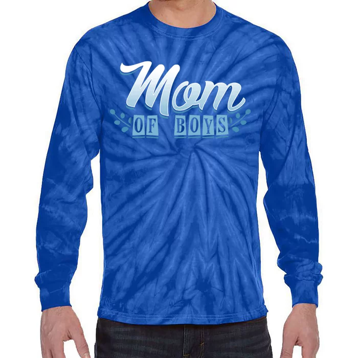 Mom Of Cute Graphic Saying For Proud Mother Of Sons Cool Gift Tie-Dye Long Sleeve Shirt