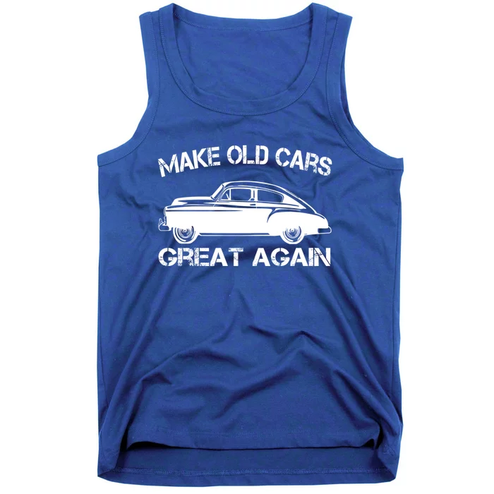 Make Old Cars Great Again Vintage Powerful Car Engines Lover Gift Tank Top