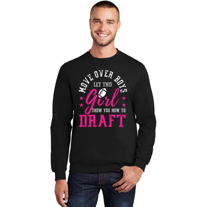 Move Over Cute Fantasy Football Women Draft Kit Party Tall Sweatshirt