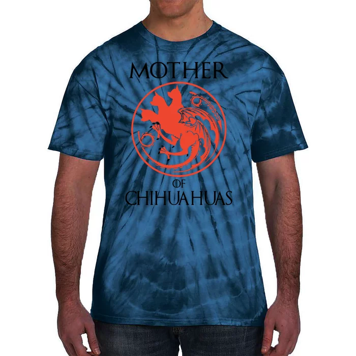 Mother Of Chihuahuas Mother Tie-Dye T-Shirt