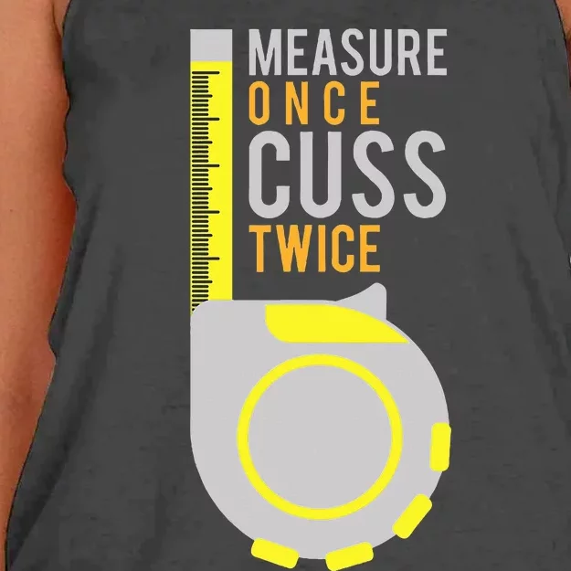 Measure Once Cuss Twice Construction Worker Gift Women's Knotted Racerback Tank