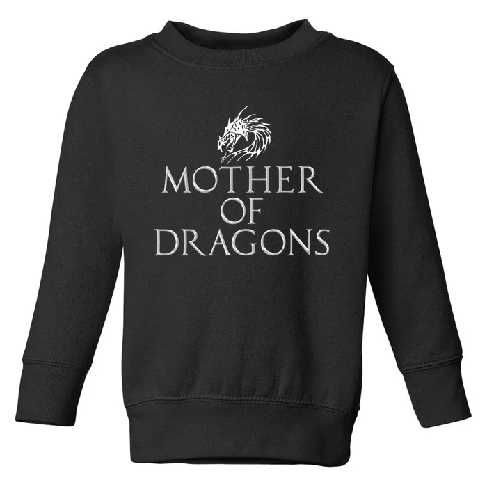 Mother Of Dragons Funny Mothers Day Mom Gift Toddler Sweatshirt