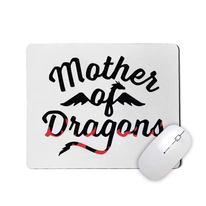 Mother Of Dragons Mousepad