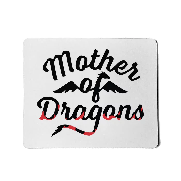 Mother Of Dragons Mousepad