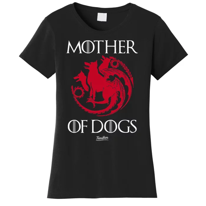 Mother Of Dogs Women's T-Shirt