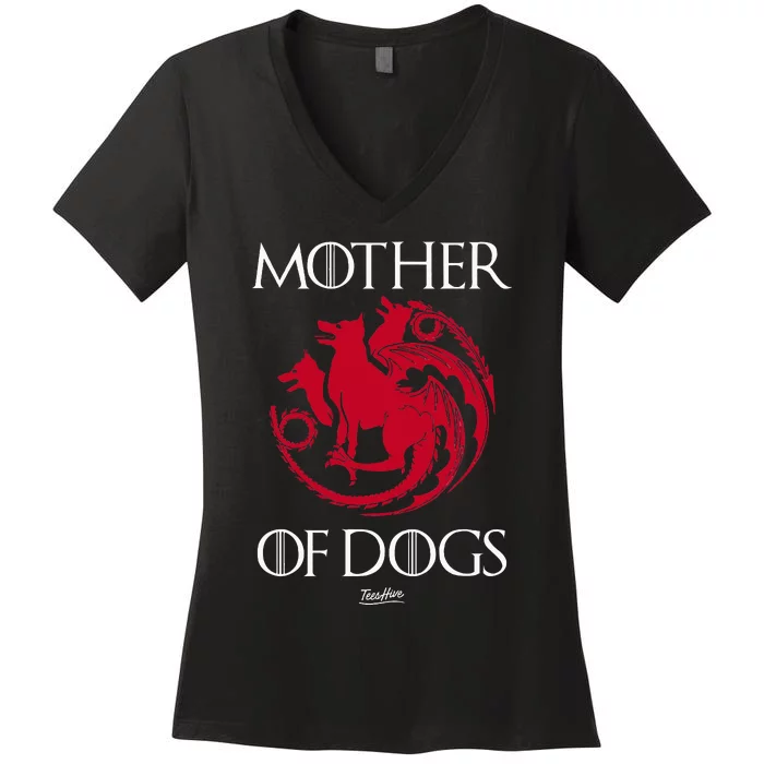 Mother Of Dogs Women's V-Neck T-Shirt