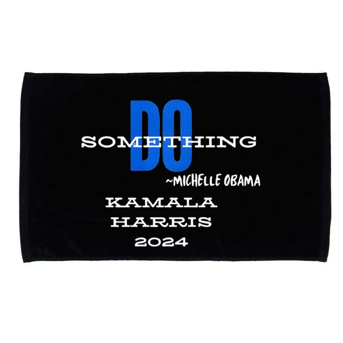 Michelle Obama Do Something Kamala Harris 2024 Premium Microfiber Hand Towel