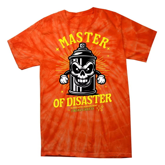 Master Of Disaster Graffiti Can Mascot Tie-Dye T-Shirt