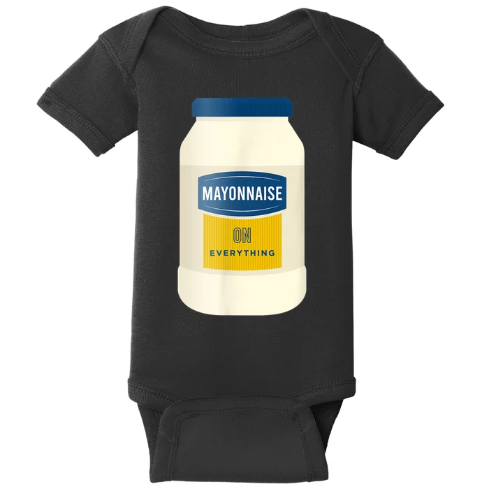 Mayonnaise On Everything Mayo Lover Funny Condiment Fan Baby Bodysuit