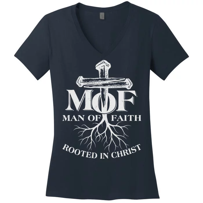 MOF Man of Faith Rooted In Christ Women's V-Neck T-Shirt